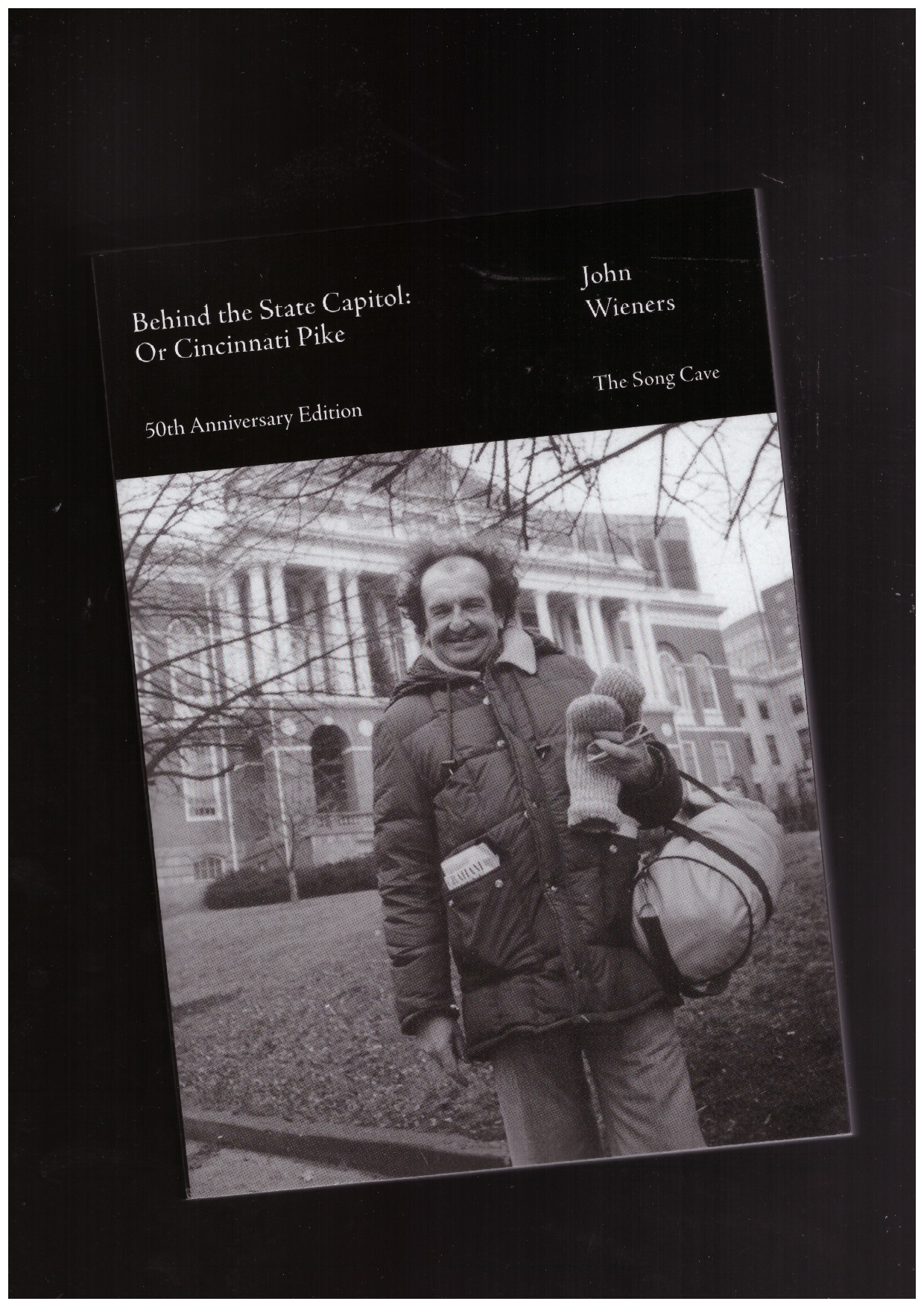 WIENERS, John - Behind the State Capitol: Or Cincinnati Pike